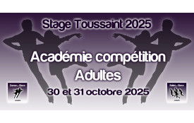 STAGE DE TOUSSAINT 2025 - ACADEMIE COMPÉTITION ADULTES